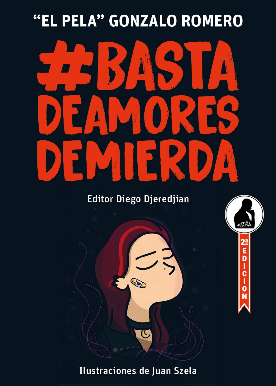 Basta de Amores de Mierda - 'El Pela' Gonzalo Romero