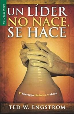 UN LIDER NO NACE, SE HACE