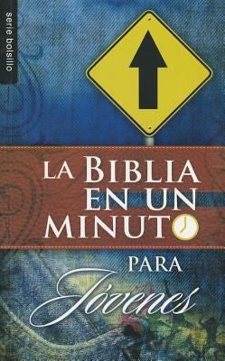BIBLIA EN UN MINUTO: PARA JOVENES