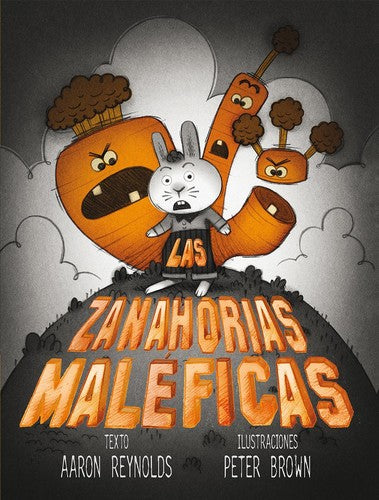 *LAS ZANAHORIAS MALÉFICAS