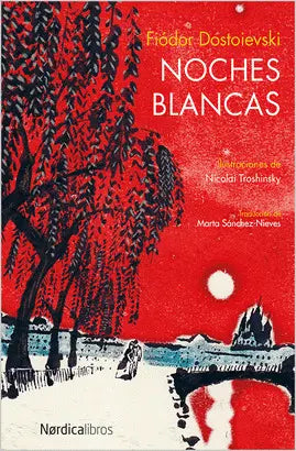 Noches Blancas - Dostoyevski, Fiodor