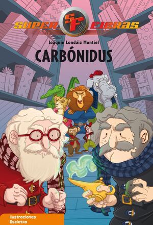 SUPERFIERAS 6: CARBÓNIDUS
