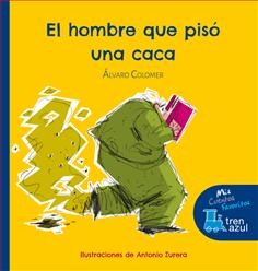 *TREN AZUL: EL HOMBRE QUE PISÓ UNA CACA