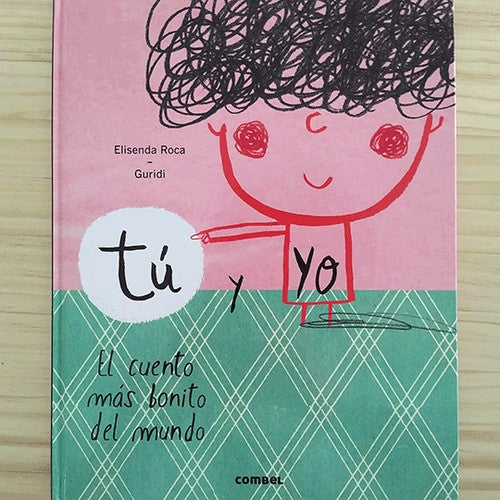 TÚ Y YO. EL CUENTO MÁS BONITO DEL MUNDO