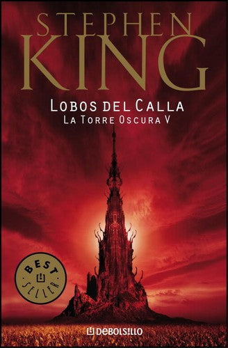 TORRE OSCURA 5: LOBOS DEL CALLA