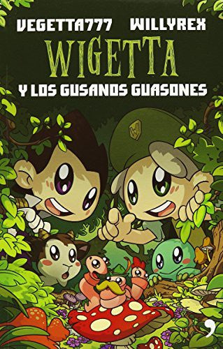 WIGETTA Y LOS GUSANOS GUASONES
