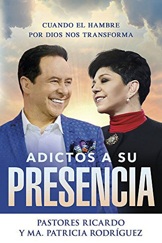 ADICTOS A SU PRESENCIA