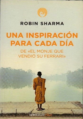 UNA INSPIRACIÓN PARA CADA DÍA DE EL MONJE QUE VENDIÓ SU FERRARI
