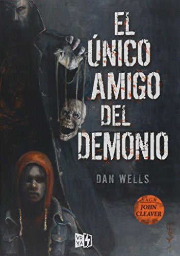 SAGA JOHN CLEAVER 4: ÚNICO AMIGO DEL DEMONIO