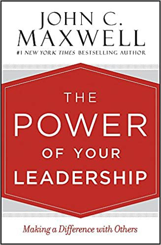 THE POWER OF YOUR LEADERSHIP