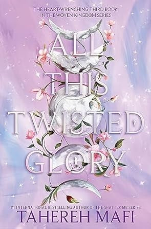 THIS WOVEN KINGDOM 3: ALL THIS TWISTED GLORY