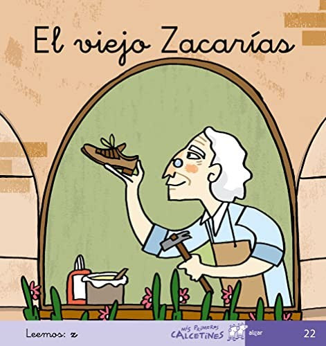 PRIMEROS CALCETINES: EL VIEJO ZACARÍAS