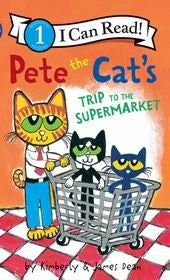 PETE THE CAT'S TRIP TO THE SUPERMARKET