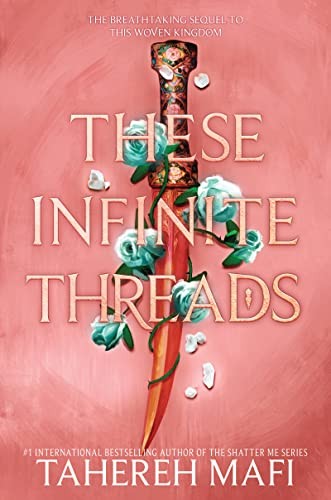 THIS WOVEN KINGDOM 2: THESE INFINITE THREADS