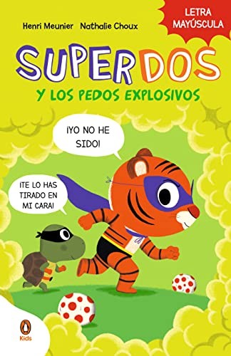 SUPERDOS 2: SUPERDOS Y LOS PEDOS EXPLOSIVOS