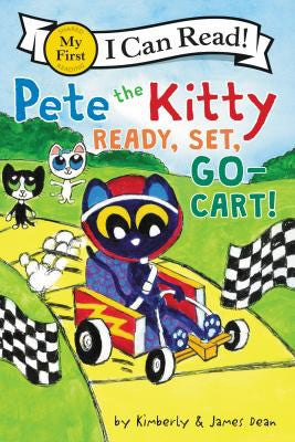 PETE THE KITTY: READY, SET, GO-CART! (I CAN READ)