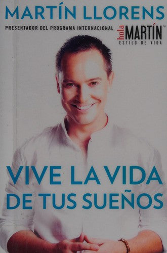 * VIVE LA VIDA DE TUS SUEÑOS