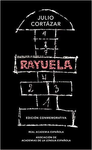 RAYUELA (EDICIÓN CONMEMORATIVA DE LA RAE Y LA ASALE)