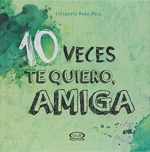 10 VECES TE QUIERO AMIGA / PD.
