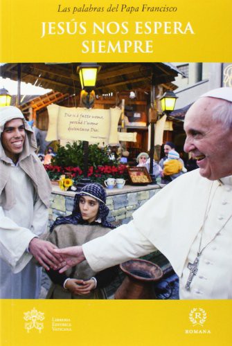 * JESÚS NOS ESPERA SIEMPRE