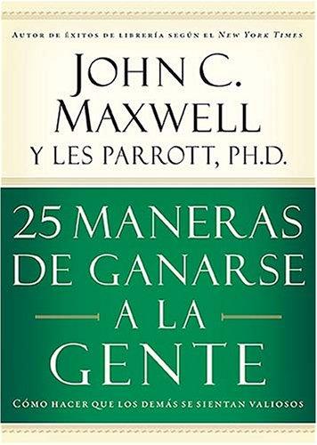 25 MANERAS DE GANARSE A LA GENTE