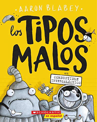TIPOS MALOS 5: EN COMBUSTIBLE INTERGALÁCTICO