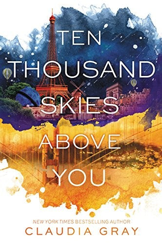 TEN THOUSAND SKIES ABOVE YOU