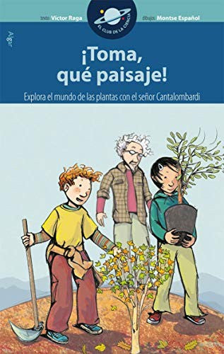CLUB DE LA CIENCIA. ¡TOMA, QUÉ PAISAJE!