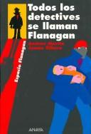 *TODOS LOS DETECTIVES SE LLAMAN FLANAGAN