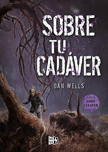 SAGA JOHN CLEAVER 5: SOBRE TU CADÁVER