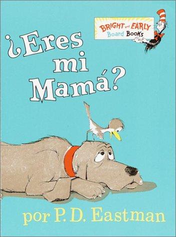 ¿ERES MI MAMA?
