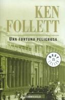 *UNA FORTUNA PELIGROSA