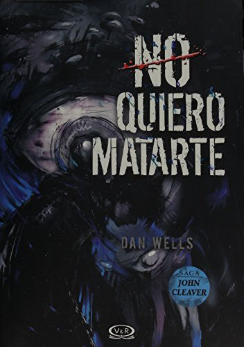 SAGA JOHN CLEAVER 3: NO QUIERO MATARTE