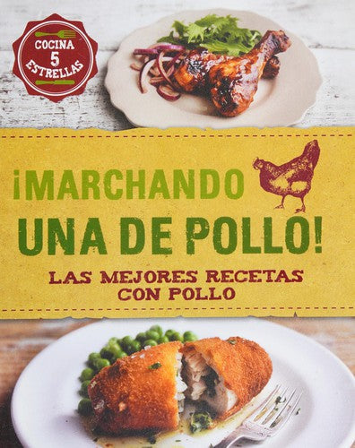 ¡MARCHANDO UNA DE POLLO!