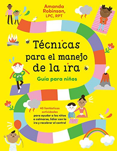 TÉCNICAS PARA EL MANEJO DE LA IRA: GUÍA PARA NIÑOS