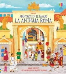 ADENTRATE EN EL PASADO: ANTIGUA ROMA