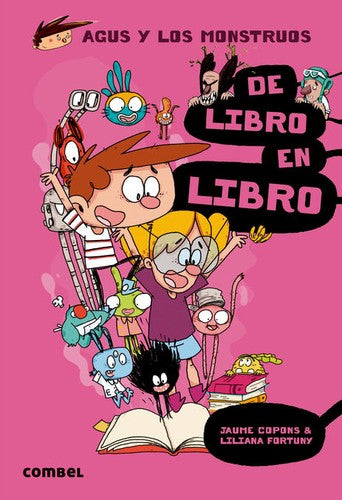 AGUS Y LOS MONSTRUOS 6: DE LIBRO EN LIBRO
