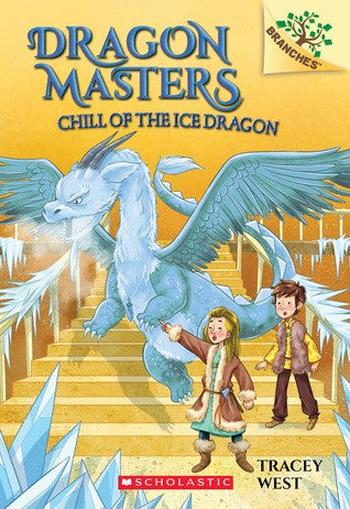 DRAGON MASTERS 9: CHILL OF THE ICE DRAGON