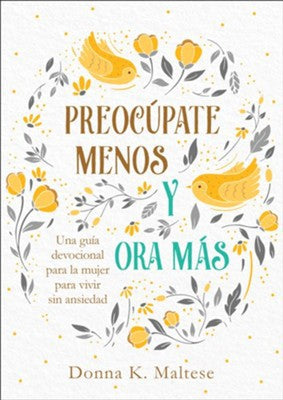 PREOCUPATE MENOS Y ORA MAS