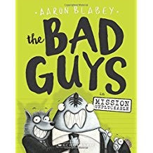 BAD GUYS 2: BAD GUYS IN MISSION UNPLUCKABLE