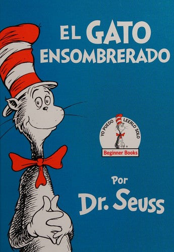 EL GATO ENSOMBRERADO (THE CAT IN THE HAT SPANISH EDITION)