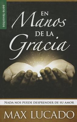 EN MANOS DE LA GRACIA