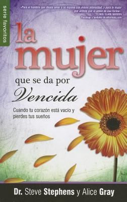 LA MUJER QUE SE DA POR VENCIDA