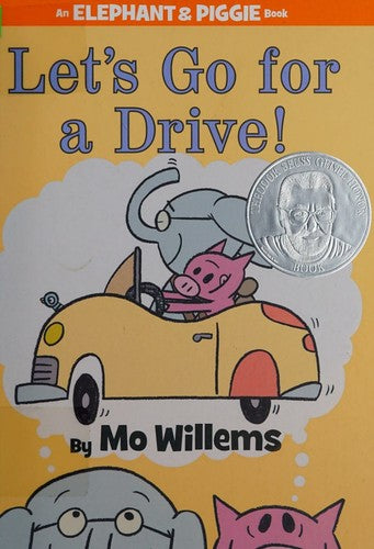 LET´S GO FOR A DRIVE! (AN ELEPHANT AND PIGGIE BOOK)
