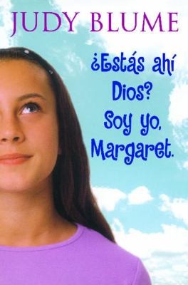 * ESTAS AHI DIOS? SOY YO, MARGARET.