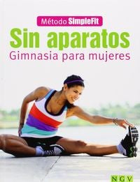 * SIN APARATOS - GIMNASIA PARA MUJERES