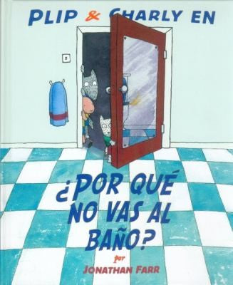 PLIP & CHARLY EN ¿POR QUE NO VAS AL BAÑO?