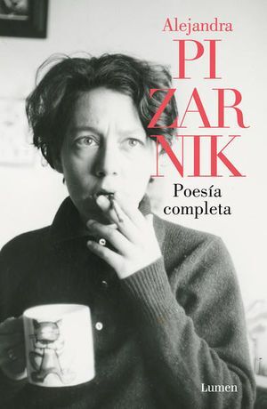POESIA COMPLETA - ALEJANDRA PIZARNIK