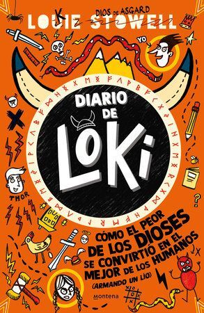 DIARIO DE LOKI 1: CÓMO EL PEOR DE LOS DIOSES SE CONVIRTIO EN EL MEJOR DE LOS HUM ANOS