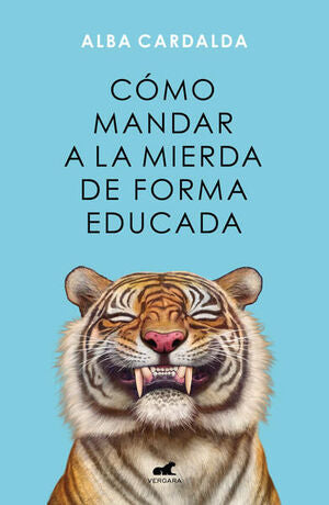 CÓMO MANDAR A LA MIERDA DE FORMA EDUCADA
